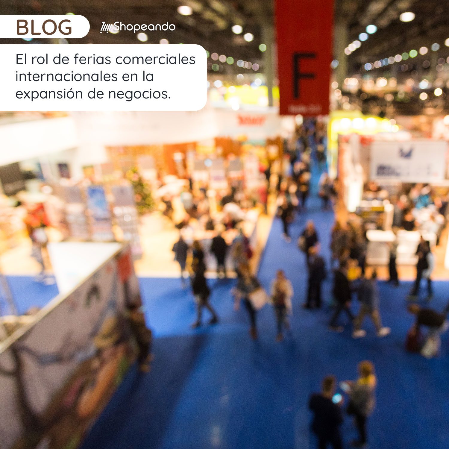 El rol de las ferias comerciales internacionales en la expansión de negocios