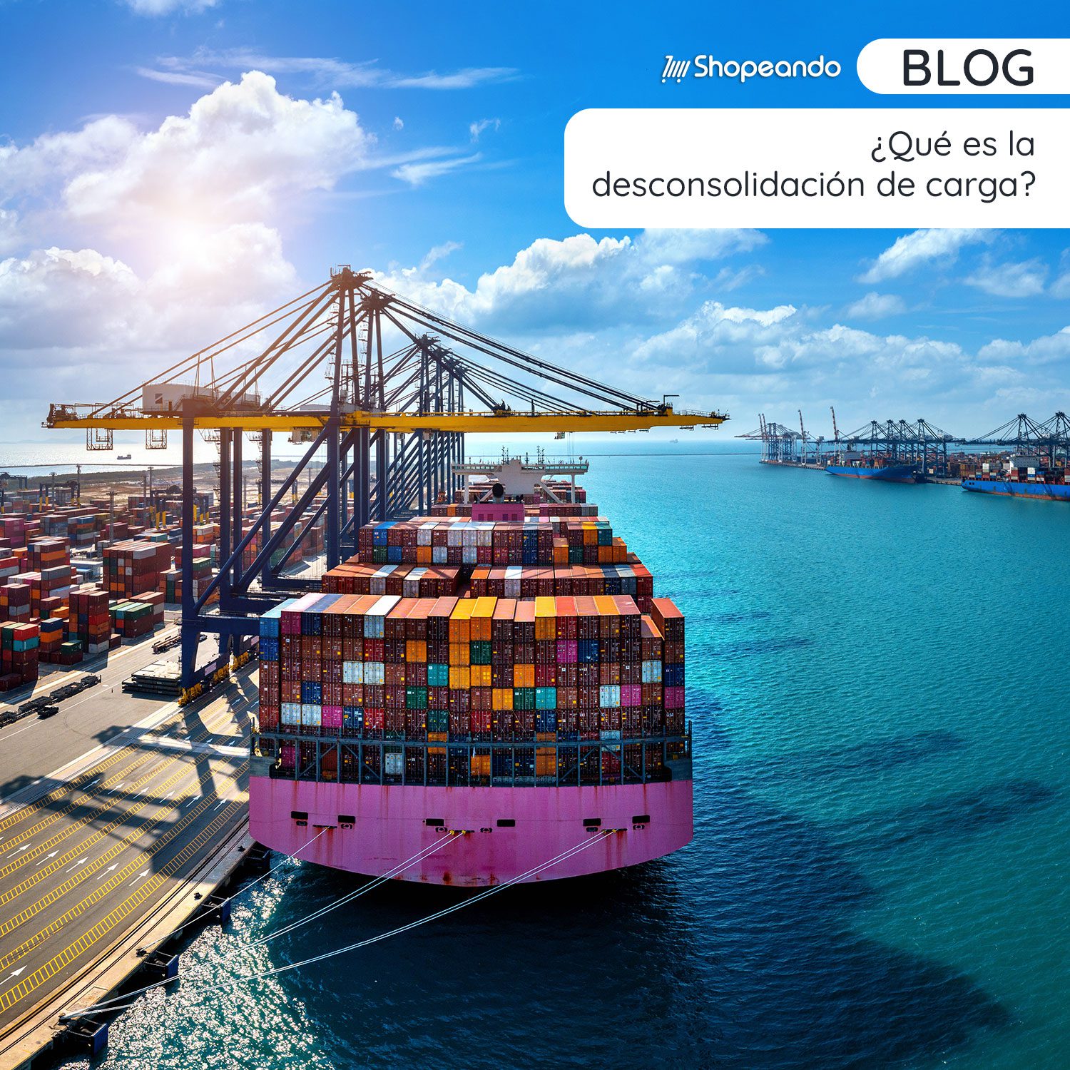 ¿Qué es la desconsolidación de carga?