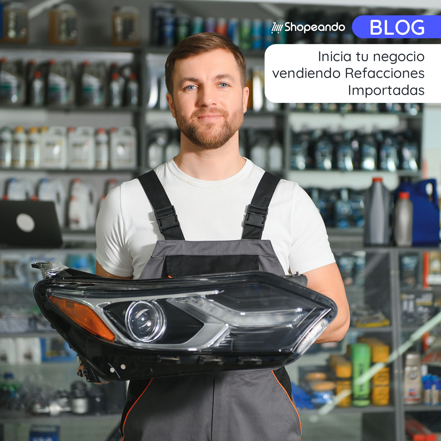 Inicia tu negocio vendiendo Refacciones Importadas